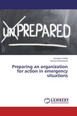 Preparing an organization for action in emergency situations