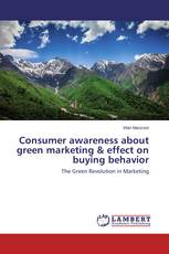 Consumer awareness about green marketing & effect on buying behavior