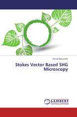 Stokes Vector Based SHG Microscopy