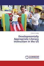 Developmentally Appropriate Literacy Instruction in the US