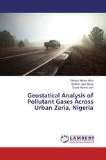 Geostatical Analysis of Pollutant Gases Across Urban Zaria, Nigeria
