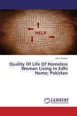 Quality Of Life Of Homeless Women Living In Edhi Home; Pakistan