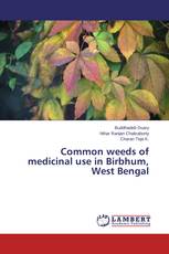 Common weeds of medicinal use in Birbhum, West Bengal