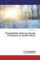 Xenophobia Among Young Christians In South Africa