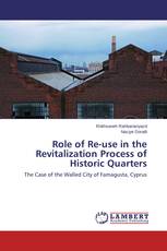 Role of Re-use in the Revitalization Process of Historic Quarters