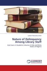 Nature of Delinquency Among Library Staff