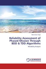 Reliability Assessment of Phased Mission Through BDD & TDD Algorithms