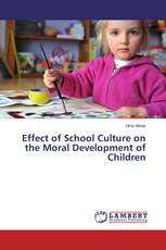 Effect of School Culture on the Moral Development of Children