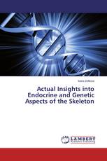 Actual Insights into Endocrine and Genetic Aspects of the Skeleton