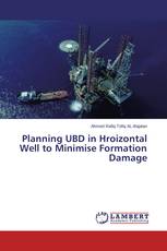 Planning UBD in Hroizontal Well to Minimise Formation Damage