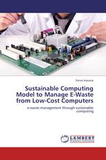 Sustainable Computing Model to Manage E-Waste from Low-Cost Computers