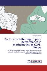 Factors contributing to poor performance in mathematics at KCPE- Kenya