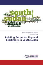 Building Accountability and Legitimacy in South Sudan