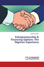 Entrepreneurship & Financing Options: The Nigerian Experience