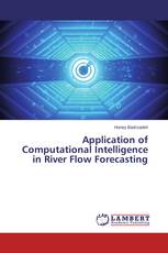 Application of Computational Intelligence in River Flow Forecasting