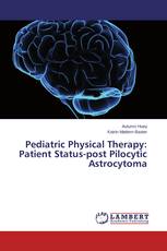 Pediatric Physical Therapy: Patient Status-post Pilocytic Astrocytoma