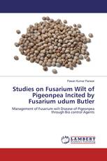 Studies on Fusarium Wilt of Pigeonpea Incited by Fusarium udum Butler