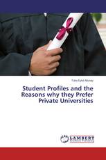 Student Profiles and the Reasons why they Prefer Private Universities