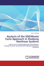 Analysis of the SDE/Monte Carlo Approach in Studying Nonlinear Systems