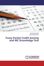 Fuzzy Partial Credit Scoring and MC Knowledge Test