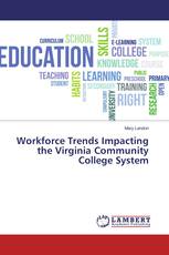 Workforce Trends Impacting the Virginia Community College System