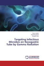 Targeting Infectious Microbes on Nasogastric Tube by Gamma Radiation