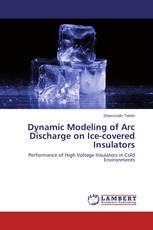 Dynamic Modeling of Arc Discharge on Ice-covered Insulators