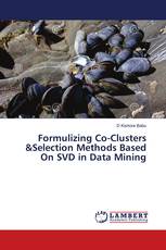 Formulizing Co-Clusters &Selection Methods Based On SVD in Data Mining