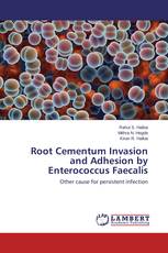 Root Cementum Invasion and Adhesion by Enterococcus Faecalis