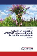 A study on impact of MGNREGA in Mahendragarh district, Haryana (INDIA)
