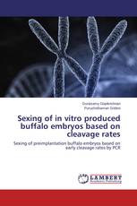 Sexing of in vitro produced buffalo embryos based on cleavage rates