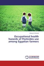 Occupational health hazards of Pesticides use among Egyptian farmers