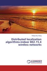 Distributed localization algorithms-indoor 802.15.4 wireless networks