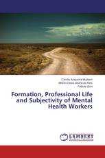 Formation, Professional Life and Subjectivity of Mental Health Workers