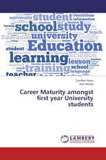 Career Maturity amongst first year University students