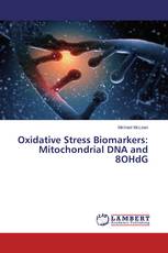 Oxidative Stress Biomarkers: Mitochondrial DNA and 8OHdG