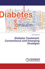 Diabetes Treatment: Conventional and Emerging Strategies