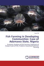 Fish Farming in Developing Communities: Case of Adamawa State, Nigeria