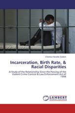 Incarceration, Birth Rate, & Racial Disparities
