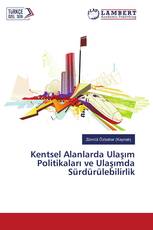 Kentsel Alanlarda Ulaşım Politikaları ve Ulaşımda Sürdürülebilirlik
