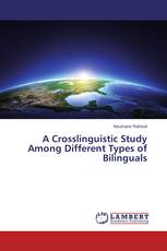 A Crosslinguistic Study Among Different Types of Bilinguals