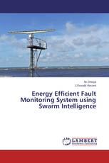 Energy Efficient Fault Monitoring System using Swarm Intelligence