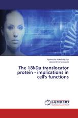 The 18kDa translocator protein - implications in cell's functions