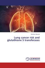 Lung cancer risk and glutathione S transferases