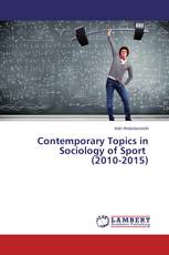 Contemporary Topics in Sociology of Sport (2010-2015)