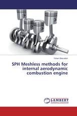 SPH Meshless methods for internal aerodynamic combustion engine