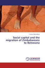 Social capital and the migration of Zimbabweans to Botswana
