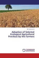 Adoption of Selected Ecological Agricultural Practices by the Farmers