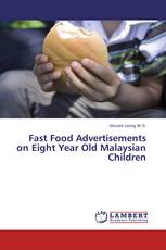 Fast Food Advertisements on Eight Year Old Malaysian Children