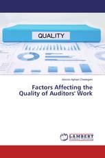 Factors Affecting the Quality of Auditors' Work